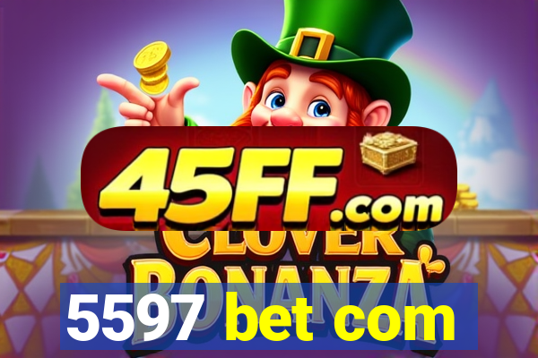 5597 bet com